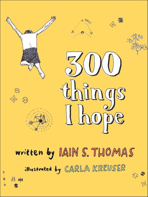 Title details for 300 Things I Hope by Iain Thomas - Available